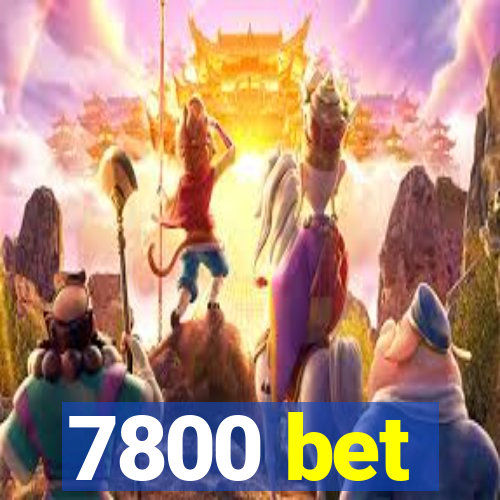 7800 bet